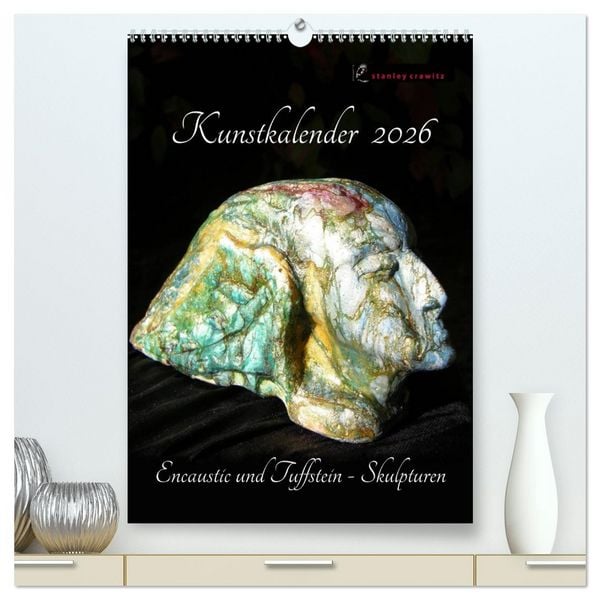 Produktbild: Kunstkalender 2026 - Encaustic und Tuffstein - Skulpturen (hochwertiger Premium Wandkalender 2026 DIN A2 hoch), Kunstdruck in Hochglanz