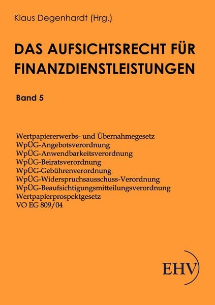 Aufsichtsrecht für Finanzdienstleistungen, Taschenbuch von , EHV Academicpress, 9783867416665