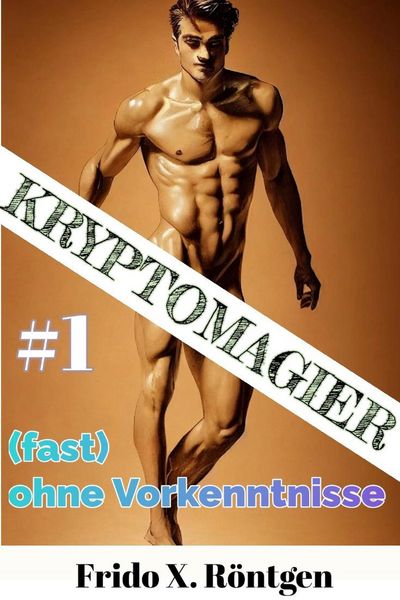 Produktbild: Kryptomagier (fast) ohne Vorkenntnisse #1 (Fantasy RealRPG Wachr&uuml;ttler, #1)