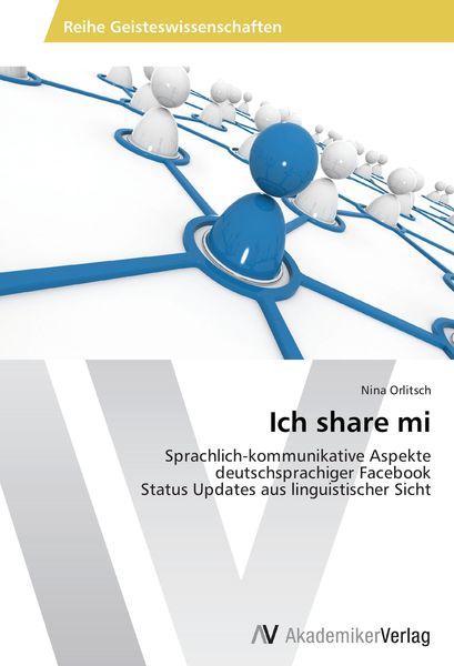 Ich share mi, Taschenbuch von Nina Orlitsch, AV Akademikerverlag, 9783639466317