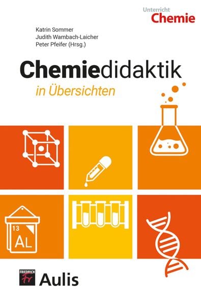 Chemiedidaktik in Übersichten, Paperback von Katrin Sommer , Judith Wambach-Laicher, Aulis Verlag in Friedrich Verlag GmbH, 9783761430095