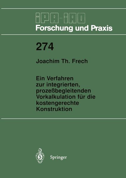 Produktbild: Ein Verfahren zur integrierten, proze&szlig;begleitenden Vorkalkulation f&uuml;r die kostengerechte Konstruktion