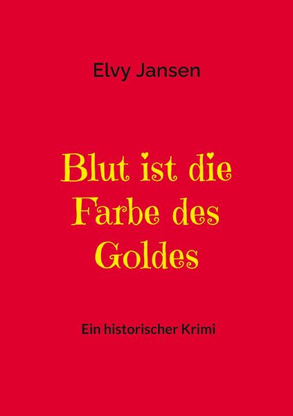 Produktbild: Blut ist die Farbe des Goldes