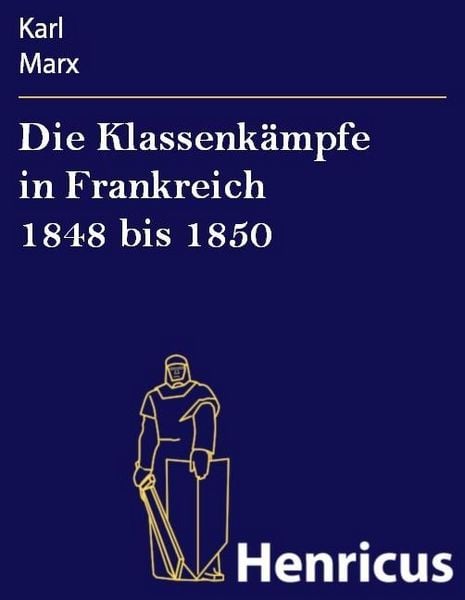 Produktbild: Die Klassenk&auml;mpfe in Frankreich 1848 bis 1850
