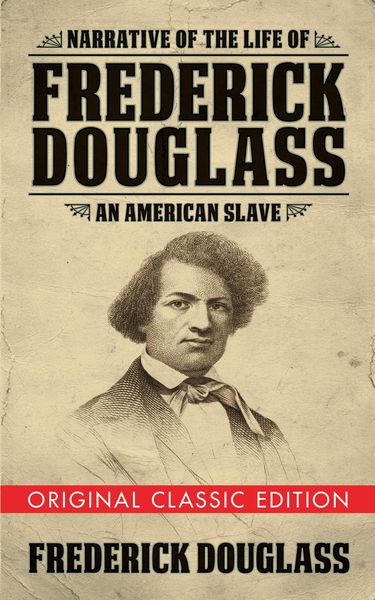 Produktbild: Narrative of the Life of Frederick Douglass (Original Classic Edition)