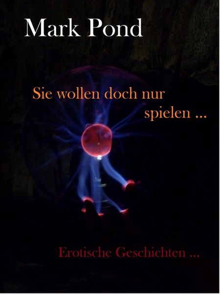 Produktbild: Sie wollen doch nur spielen