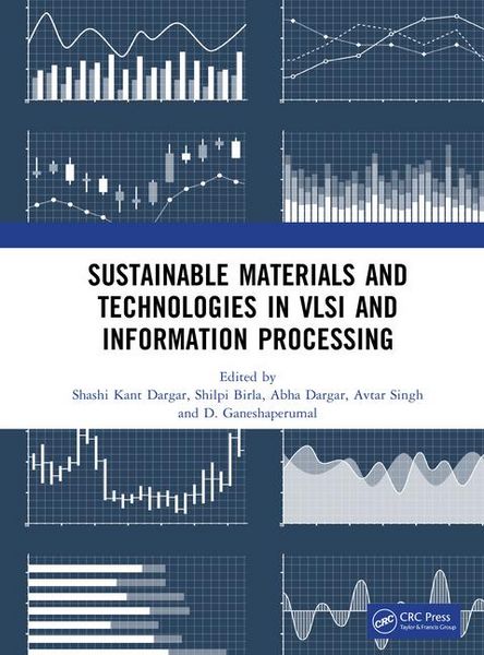 Produktbild: Sustainable Materials and Technologies in VLSI and Information Processing