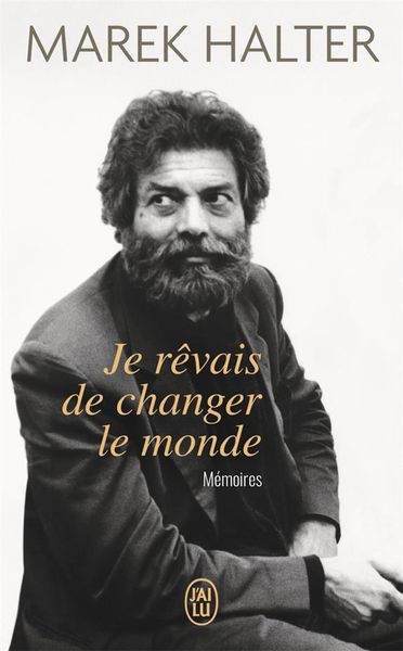 Produktbild: Je r&ecirc;vais de changer le monde : m&eacute;moires