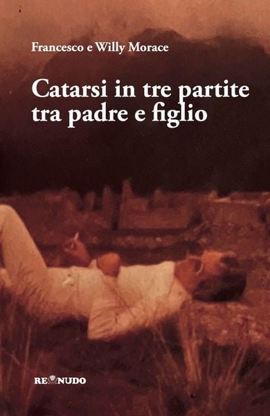 Produktbild: Catarsi in tre partite tra padre e figlio