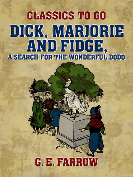 Produktbild: Dick, Marjorie and Fidge, A Search for the Wonderful Dodo