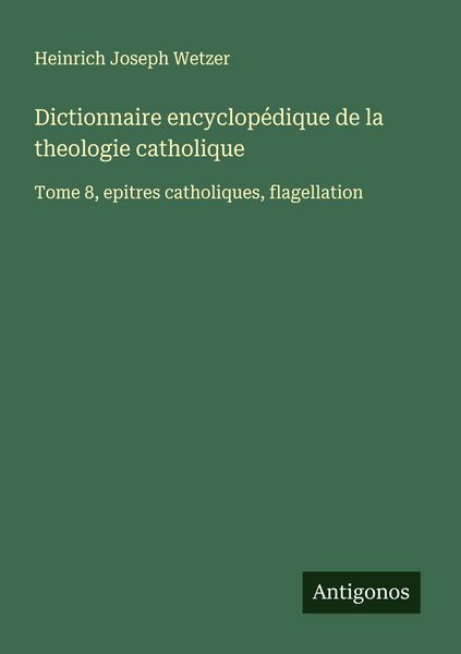 Produktbild: Dictionnaire encyclop&eacute;dique de la theologie catholique