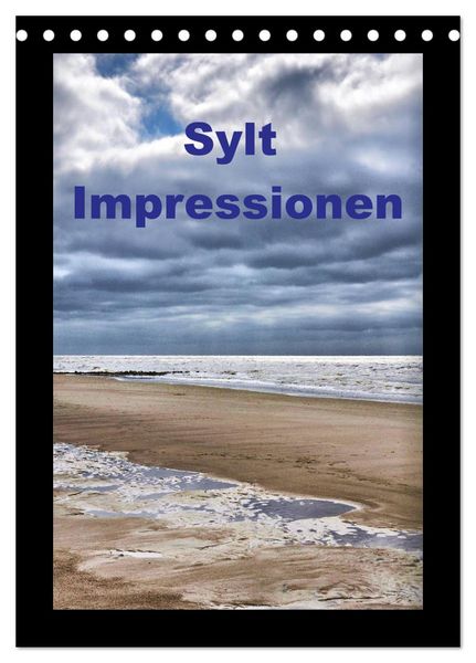Produktbild: Sylt Impressionen (Tischkalender 2026 DIN A5 hoch), CALVENDO Monatskalender