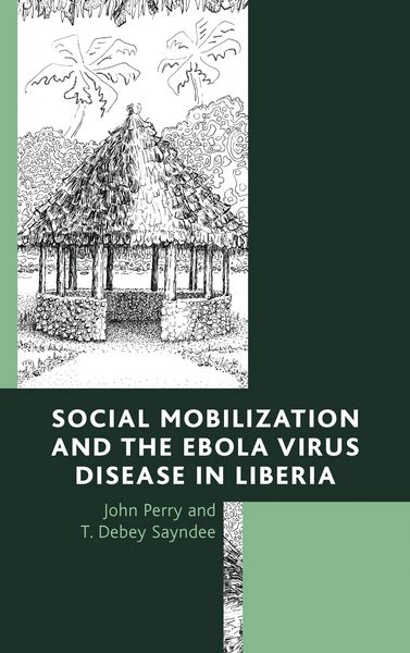 Produktbild: Social Mobilization and the Ebola Virus Disease in Liberia
