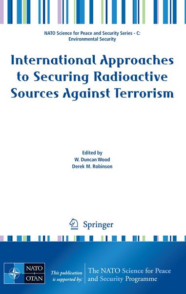 Produktbild: International Approaches to Securing Radioactive Sources Against Terrorism