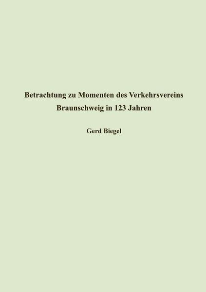 Produktbild: Betrachtung zu Momenten des Verkehrsvereins Braunschweig in 123 Jahren
