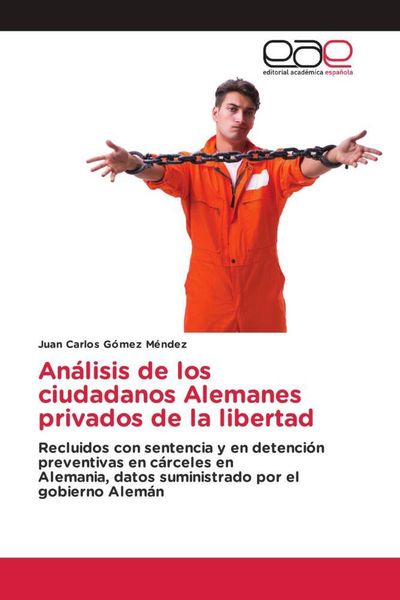 Produktbild: An&aacute;lisis de los ciudadanos Alemanes privados de la libertad