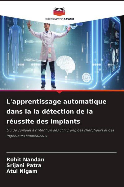 Produktbild: L'apprentissage automatique dans la la d&eacute;tection de la r&eacute;ussite des implants