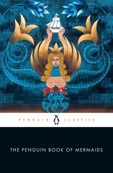 Produktbild: The Penguin Book of Mermaids