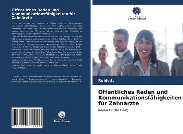 Öffentliches Reden und Kommunikationsfähigkeiten für Zahnärzte, Taschenbuch von Rohit S., Verlag Unser Wissen, 9786203738926