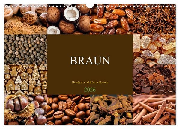 Produktbild: BRAUN - Gew&uuml;rze und K&ouml;stlichkeiten (Wandkalender 2026 DIN A3 quer), CALVENDO Monatskalender
