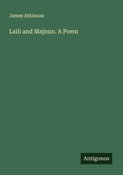 Produktbild: Laili and Majnun. A Poem
