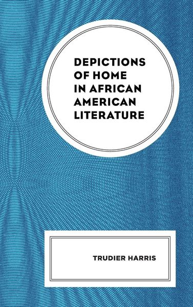 Produktbild: Depictions of Home in African American Literature