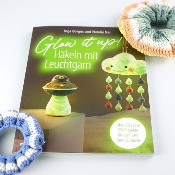 Produktbild: Glow it up: H&auml;keln mit Leuchtgarn