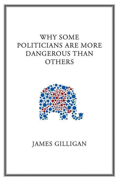 Produktbild: Why Some Politicians Are More Dangerous Than Others