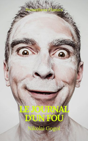 Produktbild: Le journal d'un fou (Prometheus Classics)(Table des Mati&egrave;res Active)