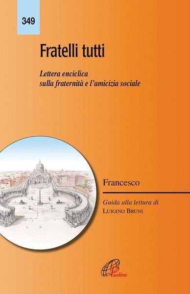 Produktbild: Fratelli tutti. Lettera enciclica sulla fratellanza e l'amicizia sociale