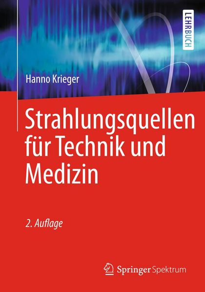 Produktbild: Strahlungsquellen f&uuml;r Technik und Medizin