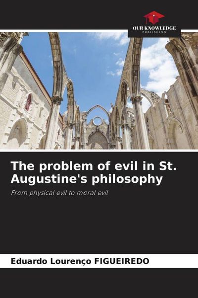 Produktbild: The problem of evil in St. Augustine's philosophy