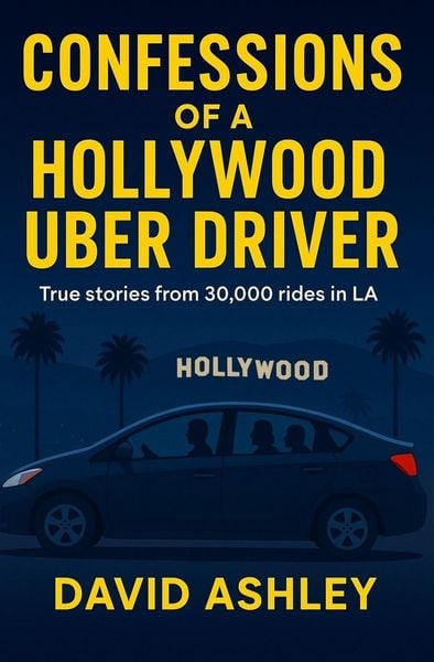 Produktbild: Confessions Of a Hollywood Uber Driver