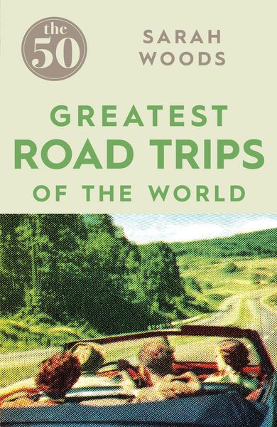 Produktbild: The 50 Greatest Road Trips