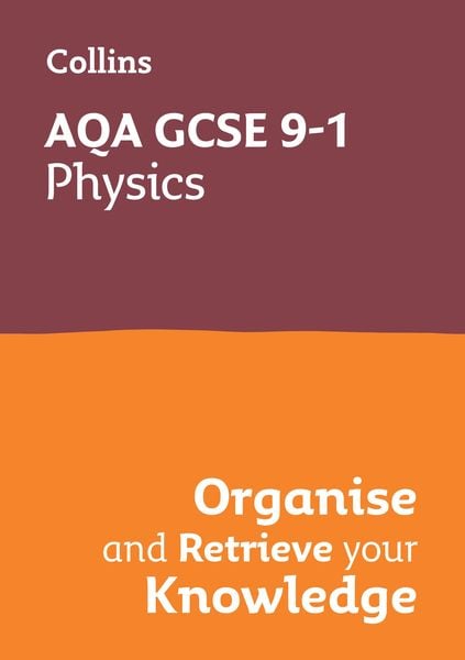 Produktbild: AQA GCSE 9-1 Physics Organise and Retrieve Your Knowledge