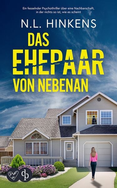 Produktbild: Das Ehepaar von nebenan | Ein fesselnder Psychothriller &uuml;ber eine Nachbarschaft in der nichts so ist, wie es scheint