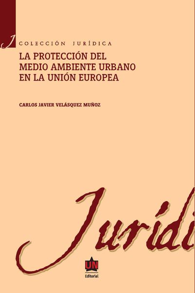 Produktbild: La protecci&oacute;n al medio ambiente urbano en la Uni&oacute;n europea