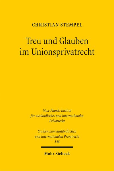 Produktbild: Treu und Glauben im Unionsprivatrecht
