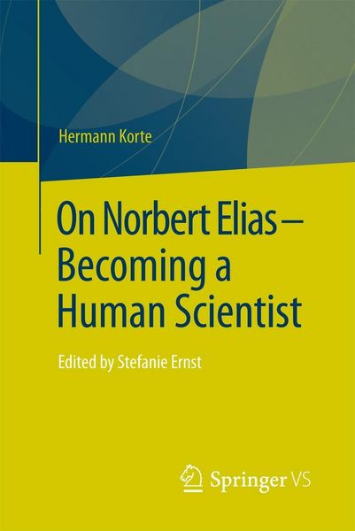 Produktbild: On Norbert Elias - Becoming a Human Scientist