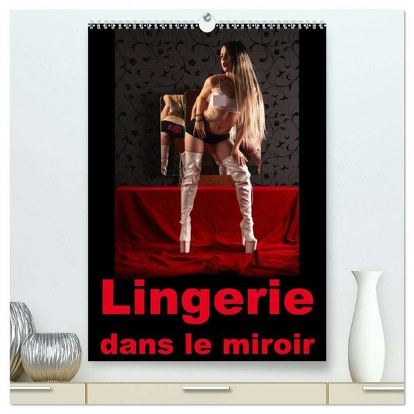 Lingerie dans le miroir (Calendrier mural 2026 DIN A2 horizontal) calendrier de bureau