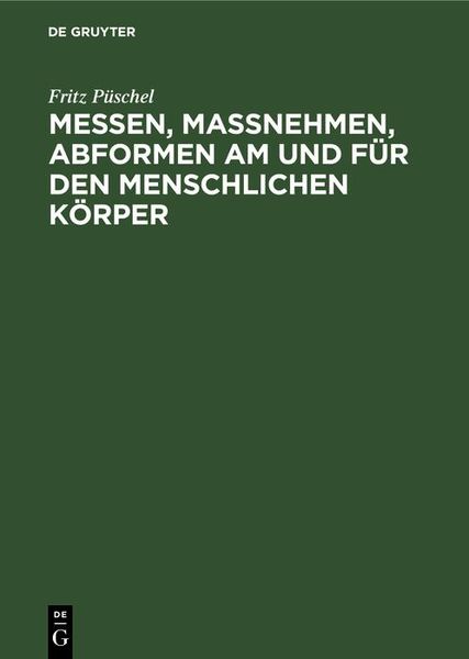 Produktbild: Messen, Ma&szlig;nehmen, Abformen am und f&uuml;r den menschlichen K&ouml;rper