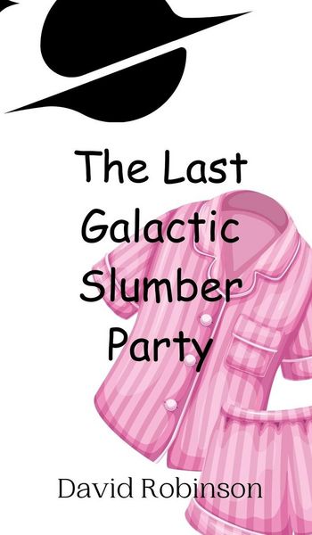 Produktbild: The Last Galactic Slumber Party