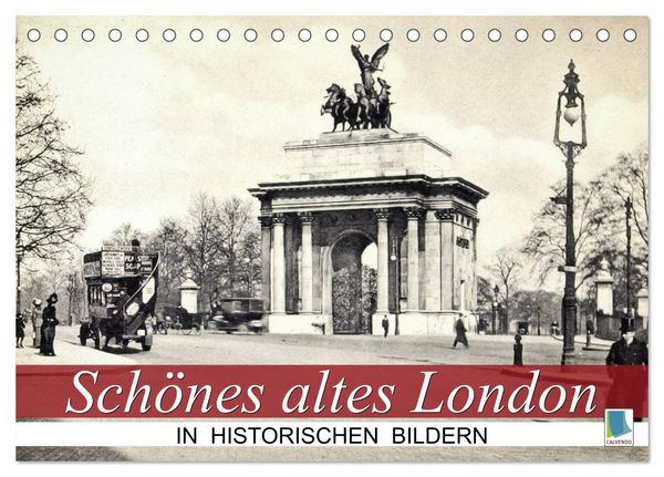 Schönes altes London in historischen Bildern (Tischkalender 2026 DIN A5 quer), CALVENDO Monatskalender