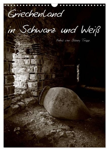 Produktbild: Griechenland in Schwarz und Wei&szlig; (Wandkalender 2026 DIN A3 hoch), CALVENDO Monatskalender