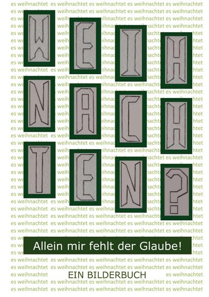 Produktbild: Weihnachten? - Allein mir fehlt der Glaube