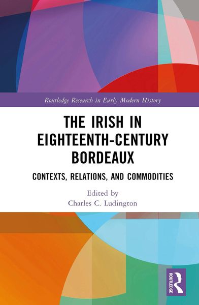 Produktbild: The Irish in Eighteenth-Century Bordeaux