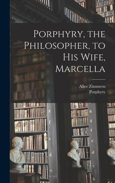 Produktbild: Porphyry, the Philosopher, to His Wife, Marcella