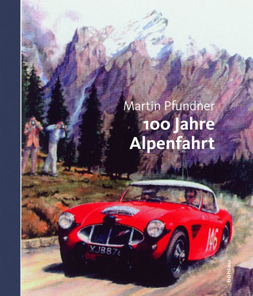 Produktbild: 100 Jahre Alpenfahrt