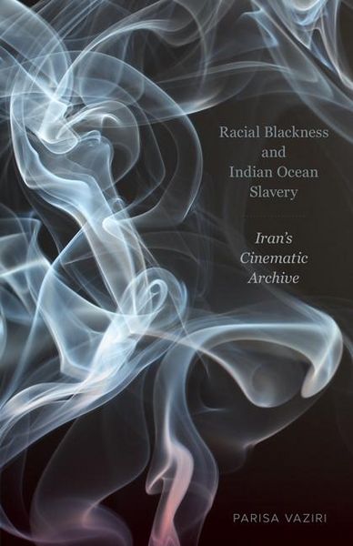 Produktbild: Vaziri, P: Racial Blackness and Indian Ocean Slavery