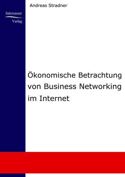 Produktbild: &Ouml;konomische Betrachtung von Business Networking im Internet